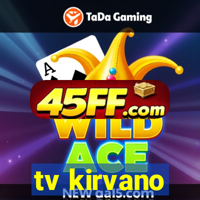tv kirvano